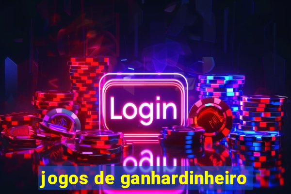 jogos de ganhardinheiro